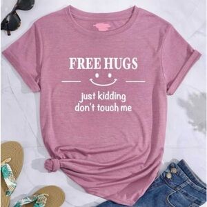 Free hugs just kidding don’t touch me t shirt
